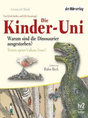 cover image of Die Kinder-Uni Bd 1--1. Forscher erklären die Rätsel der Welt